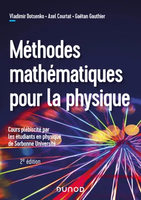 Méthodes mathématiques pour la physique - 2e éd.