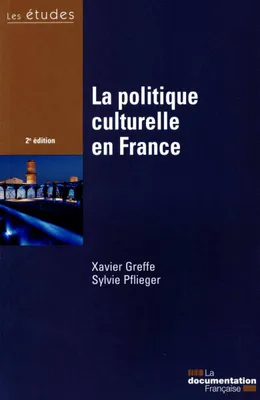 Politique culturelle en france - etudes de la df n 5405-06-07 (La)