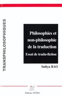 Philosophies et non-philosophie de la traduction, Essai de tradu-fiction