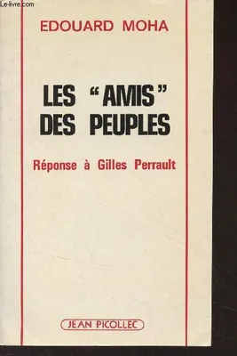 Les amis des peuples, Réponse à Gilles Perrault