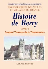 Volume I, Histoire de Berry