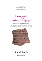 Frangué, moine d'Égypte, Une correspondance sur terre cuite au viiie siècle