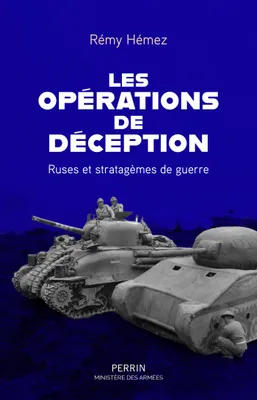 Les Opérations de déception (Prix Maréchal Foch 2023), Ruses et stratagèmes de guerre
