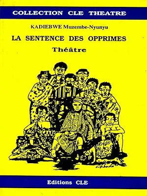 La sentence des opprimés, Théâtre