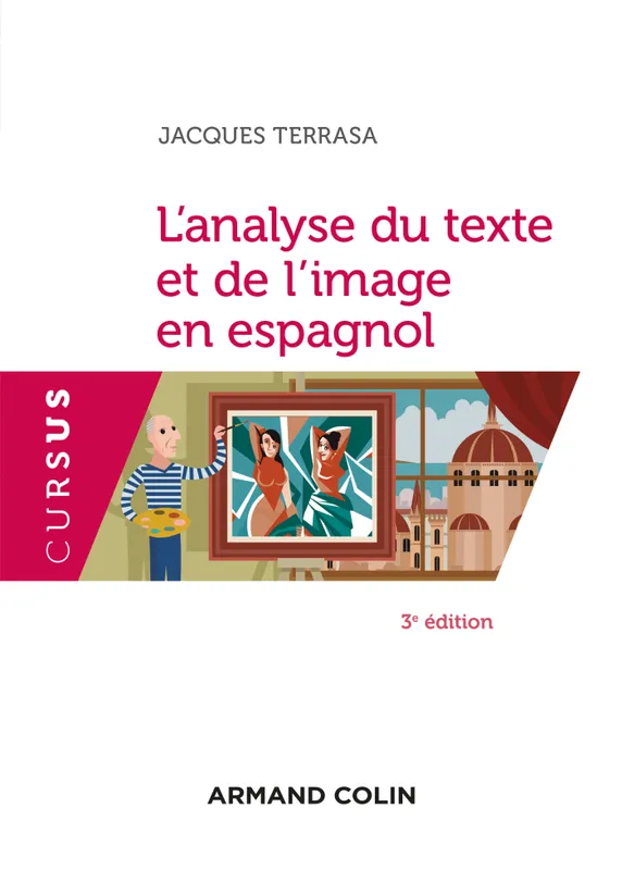 L'analyse du texte et de l'image en espagnol - 3e éd. Jacques Terrasa