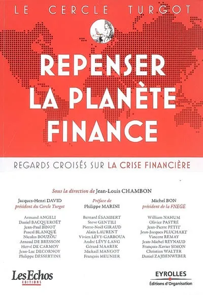 Livres Sciences Humaines et Sociales Sciences sociales Repenser la planète finance, Regards croisés sur la crise financière Jean-Louis Chambon