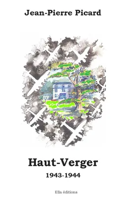 Haut-Verger, 1943-1944