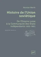 Histoire de l'Union soviétique, De l'Empire russe à la Communauté des États indépendants