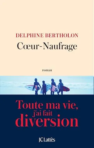 Coeur-Naufrage Delphine Bertholon