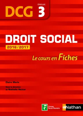 3, Droit social 2016/2017 DCG - Épreuve 3 - Fiches DCG Livre