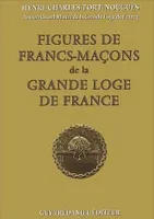 Figures de francs-maçons de la grande loge de France