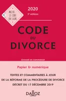Code du divorce 2020, annoté et commenté - 3e ed., Code du divorce et de la liquidation