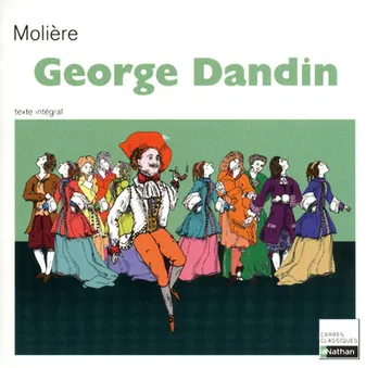 Géorge Dandin - Moliere - 68, comédie