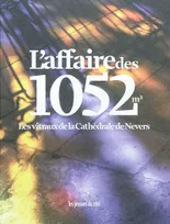 L'affaire des 1052 m2 - Les vitraux de la Cathédrale de Nevers, les vitraux de la cathédrale de Nevers