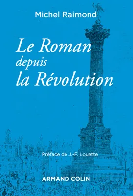 Le roman depuis la révolution - 4e éd. - NP