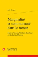 Marginalité et communauté dans le roman, Maryse Condé, William Faulkner et Rachel de Queiroz