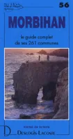 Villes et villages de France., 56, Morbihan - histoire, géographie, nature, arts, histoire, géographie, nature, arts