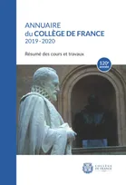 Annuaire du Collège de France 2019-2020, Résumé des cours et travaux 120e année