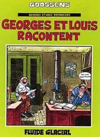 Georges et Louis romanciers., [1], Georges et Louis racontent