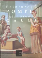 Peintures à Pompéi- Peintures en Gaule, [exposition, Concremiers, Espace Art Brenne, 19 juin-19 septembre 1999]