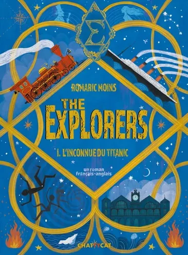 The explorers, 1, L'inconnue du "Titanic", Un roman français-anglais Romaric Moins