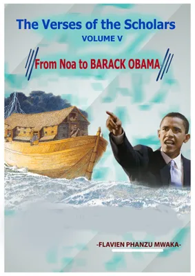 From Noah to Barack Obama, The Verses of the Scholars - Volume V