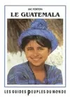 Le Guatemala - le pays des mille et une couleurs, le pays des mille et une couleurs