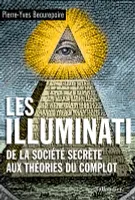 Les illuminati, De la société secrète aux théories du complot