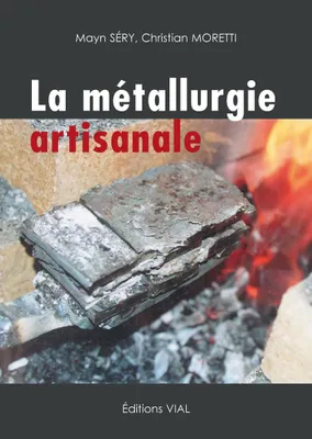 Métallurgie artisanale du fer et de l'acier