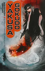 Yakuza Gokudo 1 - Les otages du Dieu dragon