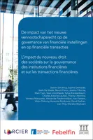 Impact du nouveau droit des sociétés sur le secteur financier / De impact van het nieuwe vennootscha