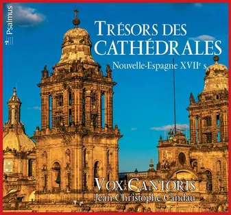 Trésors des cathédrales - CD - Nouvelle-Espagne 17ème siècle