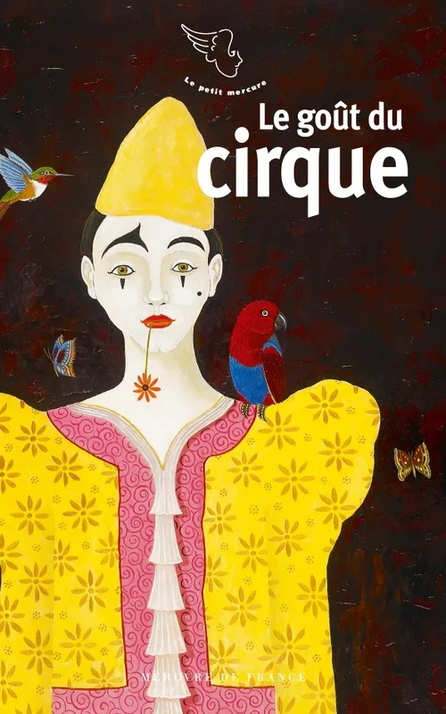 Livres Sciences Humaines et Sociales Actualités Le goût du cirque Collectifs