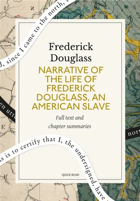 Narrative of the Life of Frederick Douglass, an American Slave: A Quick Read edition