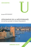 Géographie de la Méditerranée, Du mythe unitaire à l'espace fragmenté