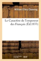 Le Caractère de l'empereur des Français