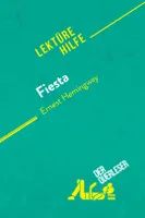 Fiesta von Ernest Hemingway (Lektürehilfe), Detaillierte Zusammenfassung, Personenanalyse und Interpretation