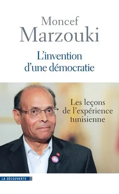 L'invention d'une démocratie, les leçons de l'expérience tunisienne