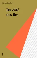 Du côté des îles (Théâtre ouvert) [Paperback] Boccas, Bernard and Laville, Étienne