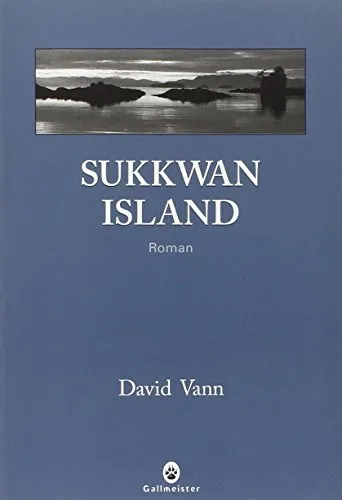 Livres Littérature et Essais littéraires Romans contemporains Etranger SUKKWAN ISLAND  Médicis étranger 2010 David Vann