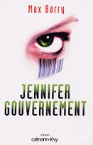 Jennifer Gouvernement , roman