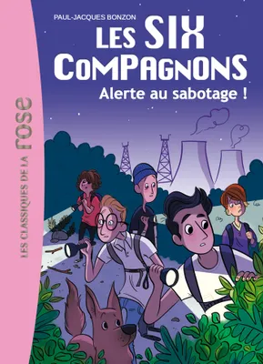 2, Les Six Compagnons 02 - Alerte au sabotage !