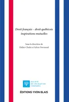 Droit français, droit québécois, inspirations mutuelles