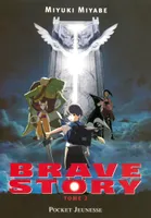 Tome 2, Brave Story - tome 2