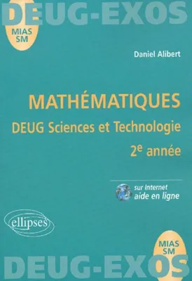 Mathématiques - 2e année d'université Sciences et technologie, DEUG sciences et technologie, 2e année