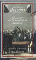 Jean-François Reubell, l'Alsacien de la Révolution française