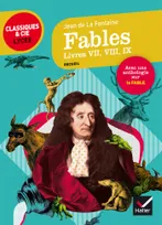 Fables, Livres VII, VIII, IX (La Fontaine), suivi d'une anthologie sur le genre de la fable