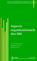 Aspects organisationnels des SIG
