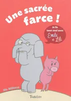 Je lis tout seul avec Émile et Lili, 2, Une sacrée farce !, Volume 2, Une sacrée farce !