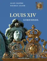 Louis XIV, Le roi-soleil